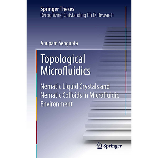 Topological Microfluidics, Anupam Sengupta