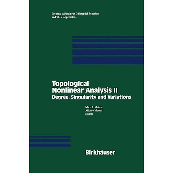 Topological Nonlinear Analysis II / Progress in Nonlinear Differential Equations and Their Applications Bd.27, Michele Matzeu, Alfonso Vignoli