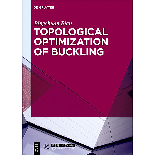 Topological Optimization of Buckling, Bingchuan Bian