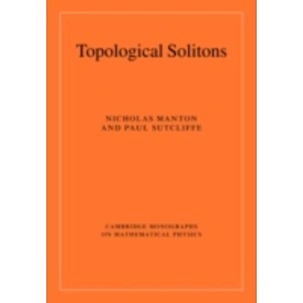 Topological Solitons, Nicholas Manton