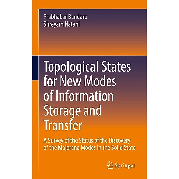 Topological States for New Modes of Information Storage and Transfer, Prabhakar Bandaru, Shreyam Natani