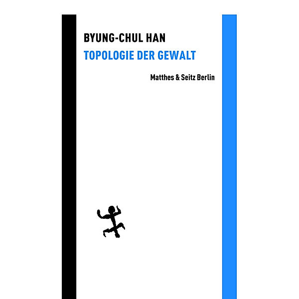 Topologie der Gewalt, Byung-Chul Han