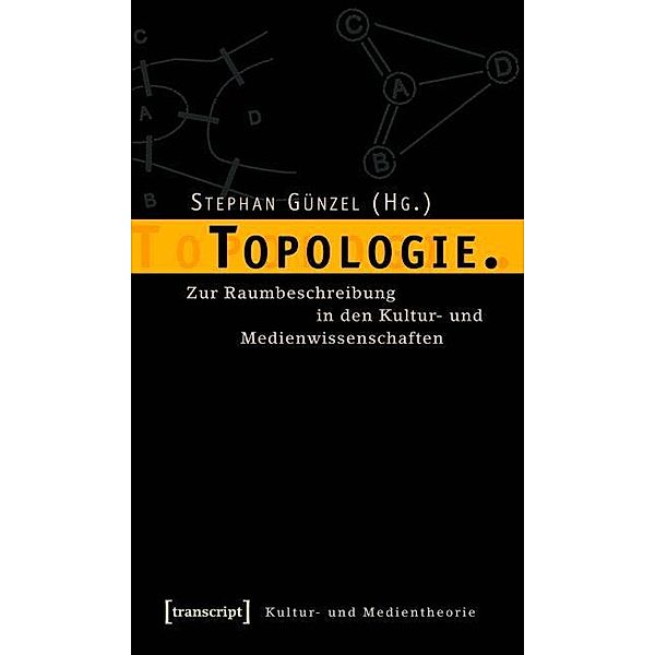 Topologie. / Kultur- und Medientheorie