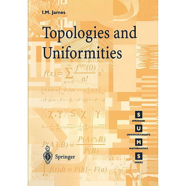 Topologies and Uniformities, Ioan M. James