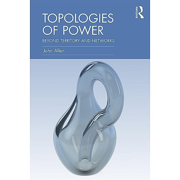 Topologies of Power / CRESC, John Allen