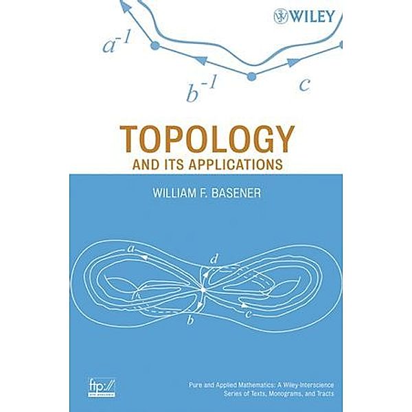 Topology and Its Applications, William F. Basener