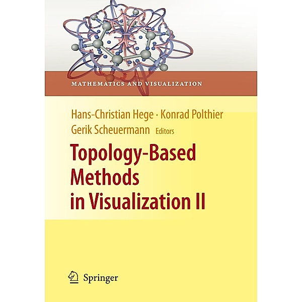 Topology-Based Methods in Visualization II / Mathematics and Visualization
