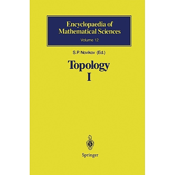 Topology I / Encyclopaedia of Mathematical Sciences Bd.12, S. P. Novikov