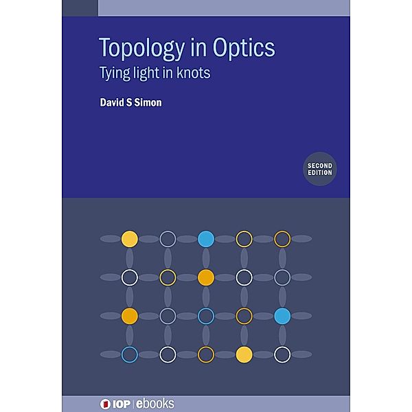 Topology in Optics (Second Edition), David S Simon