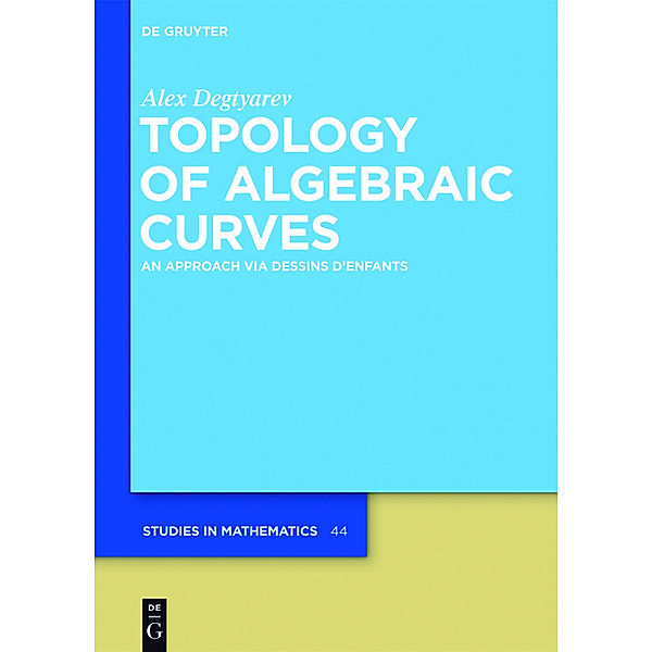 Topology of Algebraic Curves, Alex Degtyarev