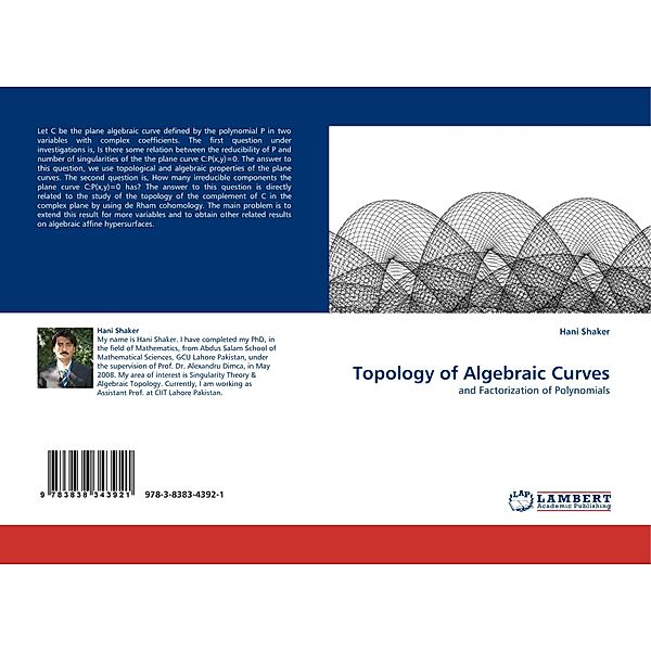 Topology of Algebraic Curves, Hani Shaker