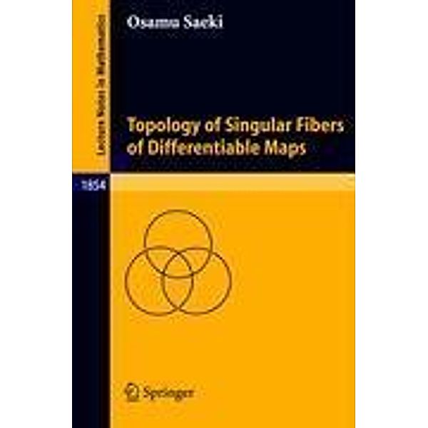 Topology of Singular Fibers of Differentiable Maps, O. Saecki