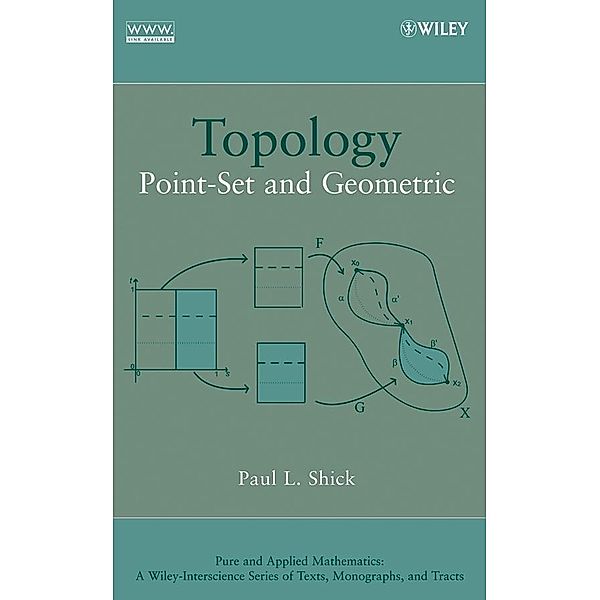 Topology / Wiley Series in Pure and Applied Mathematics, Paul L. Shick