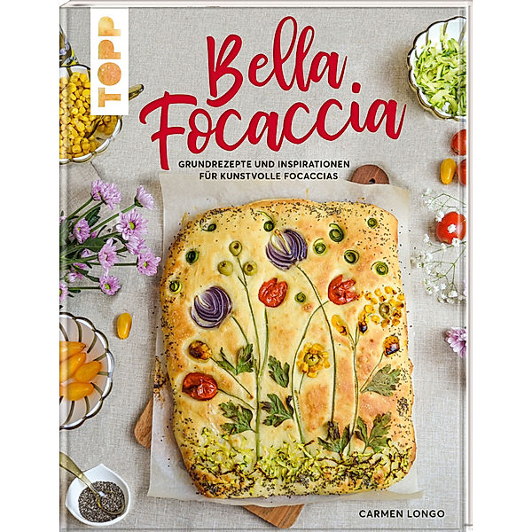 Topp Buchreihe / Bella Focaccia, Carmen Longo