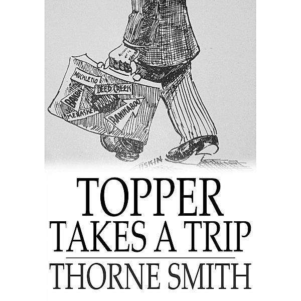 Topper Takes a Trip / The Floating Press, Thorne Smith