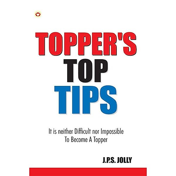 Topper's Top Tips / Diamond Books, J. P. S Jolly