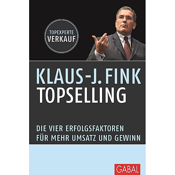 TopSelling / Dein Business, Klaus-J. Fink