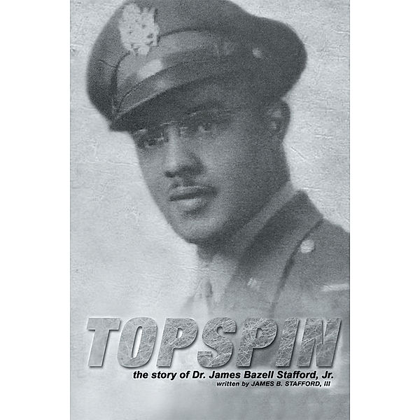 Topspin, James B. Stafford III