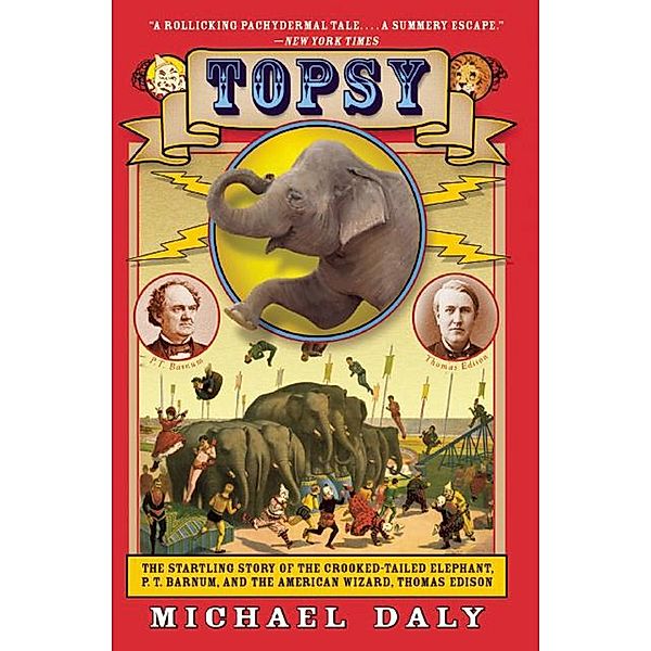 Topsy, Michael Daly