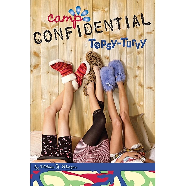 Topsy-Turvy #24 / Camp Confidential Bd.24, Melissa J. Morgan