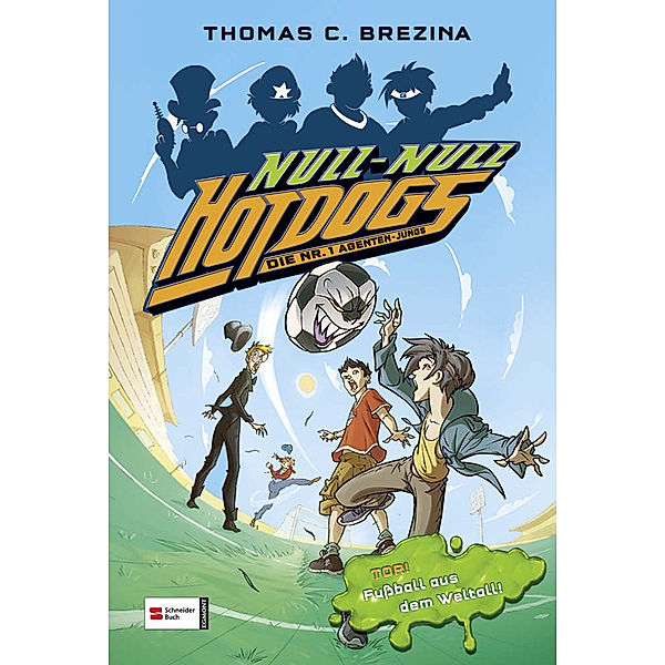 Tor! Fußball aus dem Weltall! / Hot Dogs Die Nr.1 Agenten Jungs Bd.11, Thomas Brezina