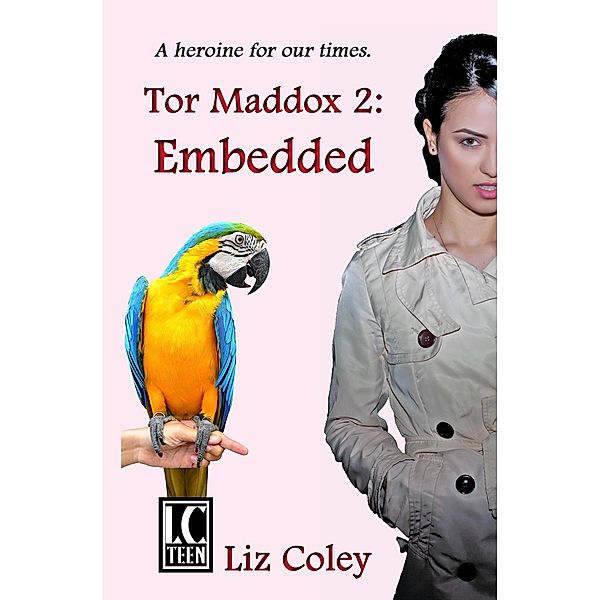 Tor Maddox: Embedded, Liz Coley