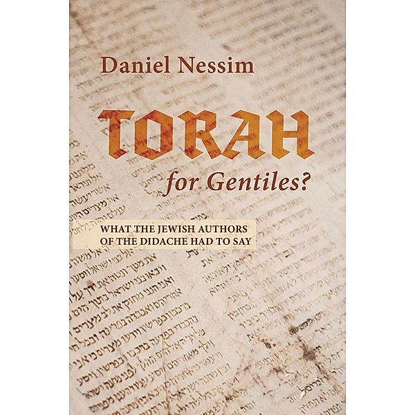 Torah for Gentiles?, Daniel Nessim