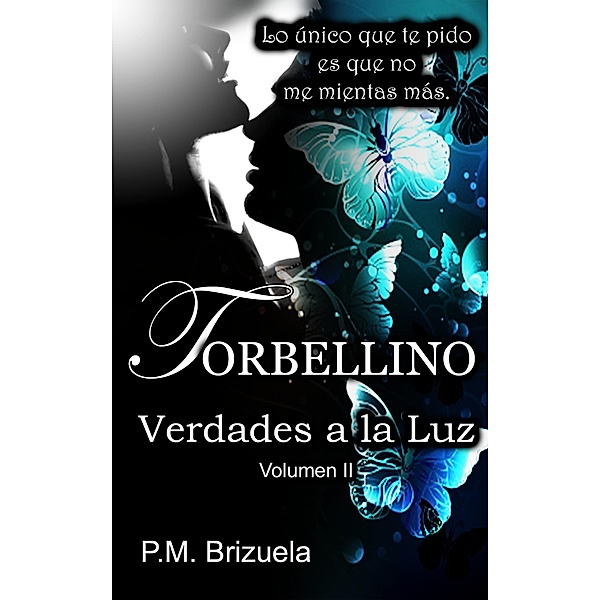 Torbellino: Verdades a la Luz / Torbellino, P. M. Brizuela