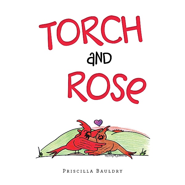Torch and Rose, Priscilla Bauldry