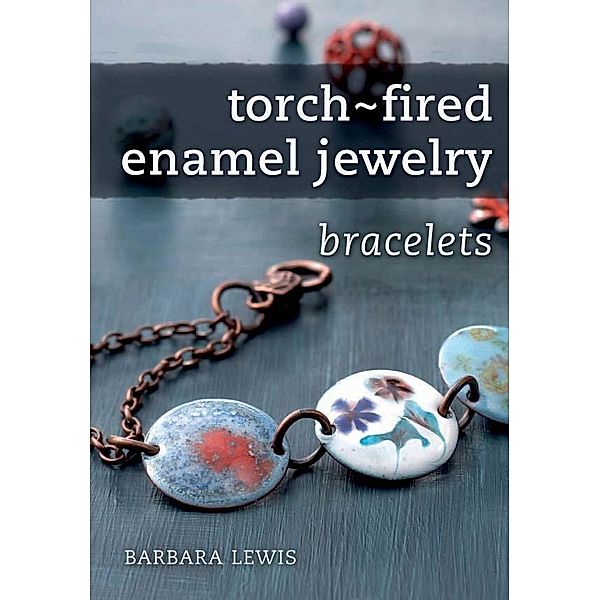 Torch-Fired Enamel Jewelry, Bracelets, Barbara Lewis