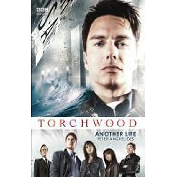 Torchwood: Another Life / Torchwood Bd.3, Peter Anghelides