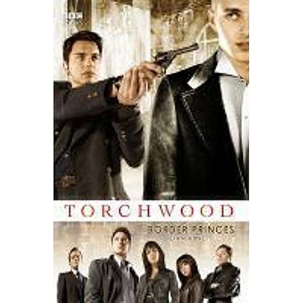 Torchwood: Border Princes / Torchwood Bd.10, Dan Abnett