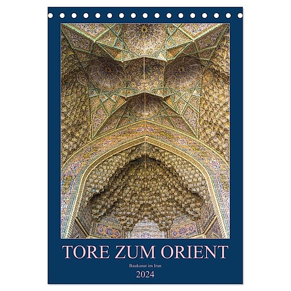 Tore zum Orient (Tischkalender 2024 DIN A5 hoch), CALVENDO Monatskalender, Enrico Caccia