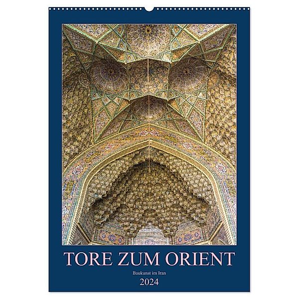 Tore zum Orient (Wandkalender 2024 DIN A2 hoch), CALVENDO Monatskalender, Enrico Caccia