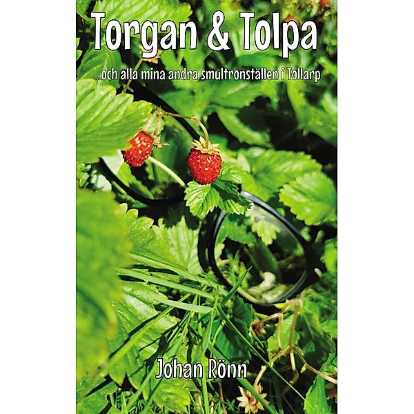 Torgan och Tolpa, Johan Rönn