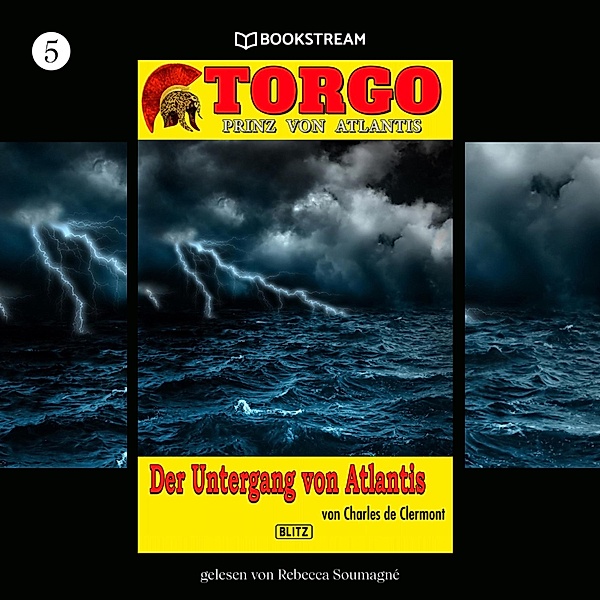Torgo - Prinz von Atlantis - 5 - Der Untergang von Atlantis, Charles de Clermont