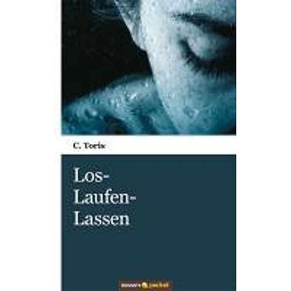 Toris, C.: Los-Laufen-Lassen, C. Toris