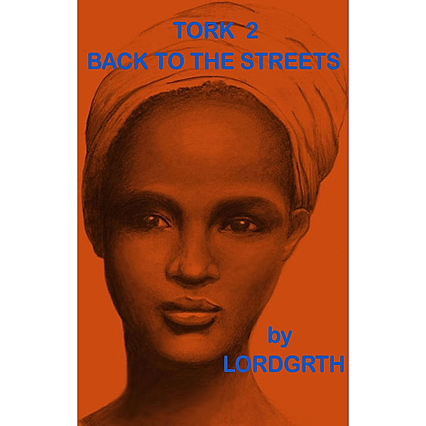 Tork: Tork-2 Back To The Streets, Lordgrth