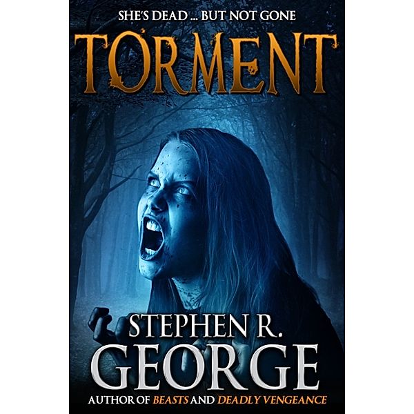 Torment, Stephen R. George