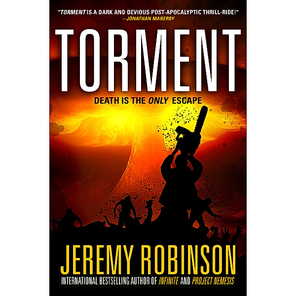 Torment: A Novel of Dark Horror, Jeremy Robinson