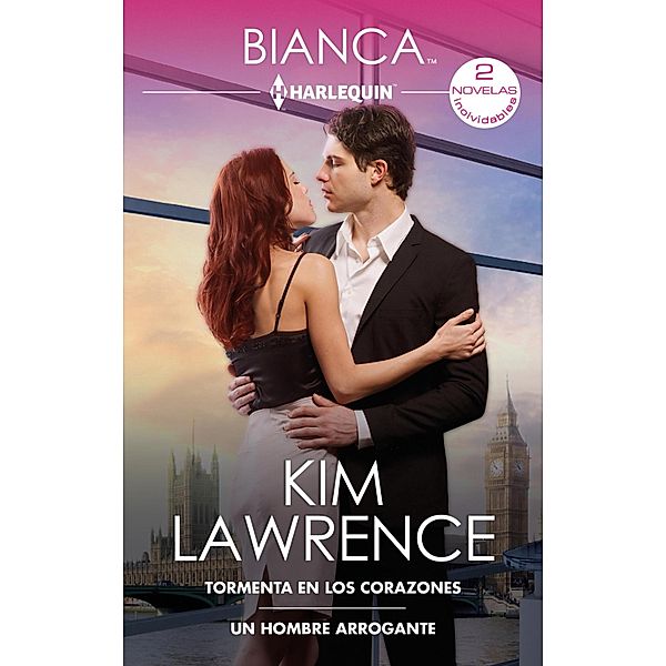 Tormenta en los corazones - Un hombre arrogante, Kim Lawrence