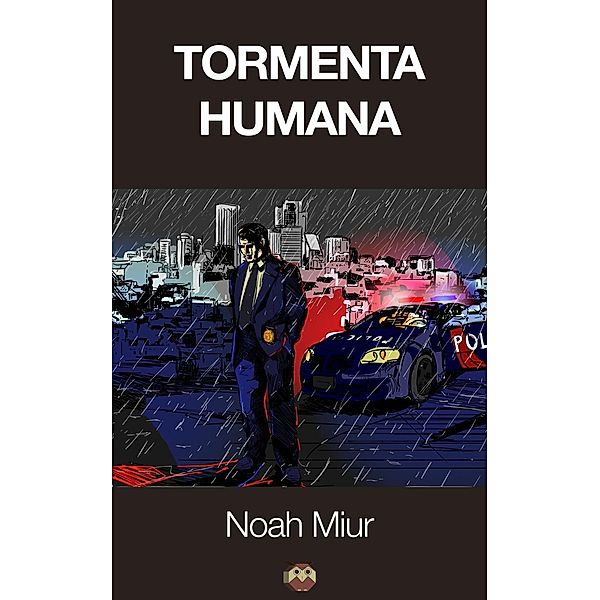 Tormenta humana, Noah Miur