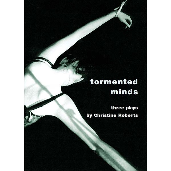 Tormented Minds / ISSN, Christine Roberts