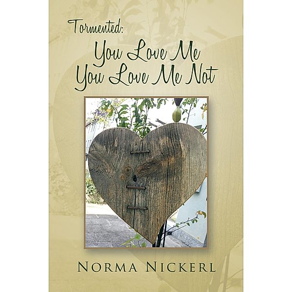 Tormented: You Love Me You Love Me Not, Norma Nickerl