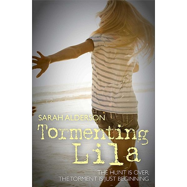 Tormenting Lila, Sarah Alderson