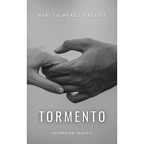 Tormento, Benito Perez Galdos