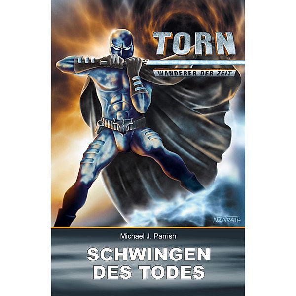 Torn 14 - Schwingen des Todes / Torn Bd.14, Michael J. Parrish
