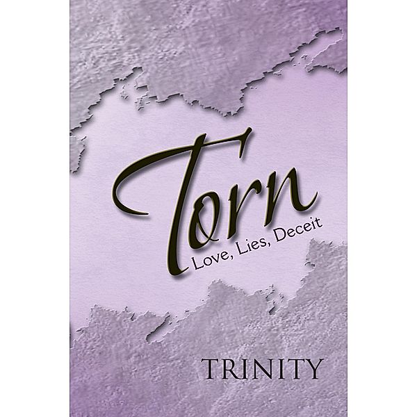 Torn, Trinity