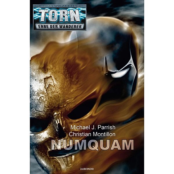 Torn 60 - Numquam / Torn Bd.60, Michael J. Parrish, Christian Montillon