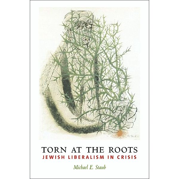 Torn at the Roots / Religion and American Culture, Michael Staub